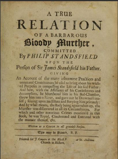 Pamphlet A True Relation of a Barbarous Bloody Murther (1688), detailing Philip Standsfield’s trial for killing his father. (Image credit: National Library of Scotland)